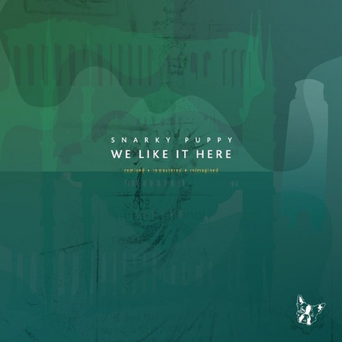 SNARKY PUPPY - WE LIKE IT HERE (2025 - 2CD | 10TH ANN)