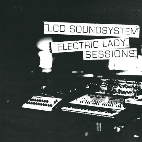 LCD SOUNDSYSTEM - ELECTRIC LADY SESSIONS (2LP - 2019)