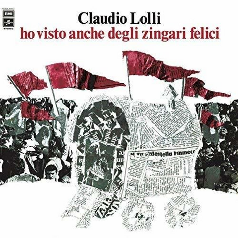 CLAUDIO LOLLI - HO VISTO ANCHE DEGLI ZINGARI FELICI (LP - 1976)