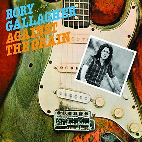 RORY GALLAGHER - AGAINST THE GRAIN (1975)