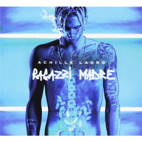 ACHILLE LAURO - RAGAZZI MADRE (2016)