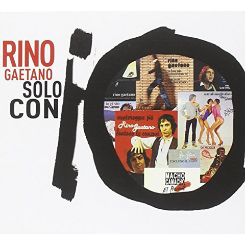 RINO GAETANO - SOLO CON IO (2014 - raccolta)