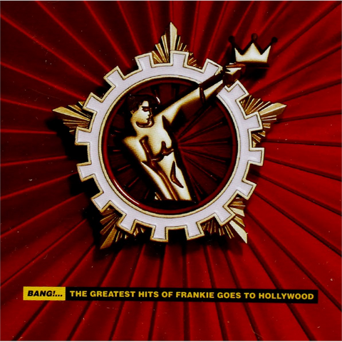 FRANKIE GOEST TO HOLLYWOOD - BANG! GREATEST HITS OF
