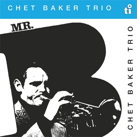 CHET BAKER - MR. B (LP - CLRD | REM23 - 1984)