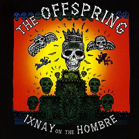 THE OFFSPRING - IXNAY ON THE HOMBRE (1997)