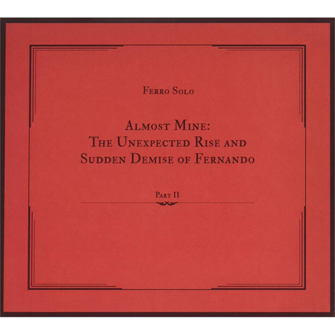 FERRO SOLO - ALMOST MINE - PART 2 (2019)