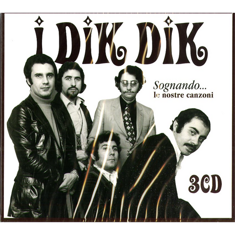 I DIK DIK - SOGNANDO LE NOSTRE CANZONI...3CD