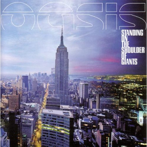 OASIS - STANDING ON THE SHOULDER OF GIANTS (2000)