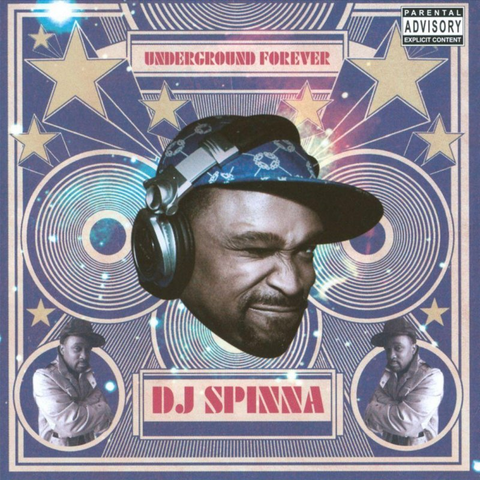 DJ SPINNA - UNDERGROUND FOREVER