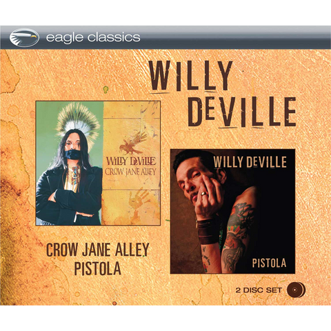 WILLY DEVILLE - CROWN JANE ALLEY / PISTOLA (2cd in uno)