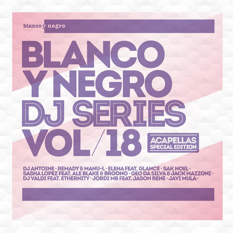 DJ SERIES - Volume 18 - BLANCO Y NEGRO
