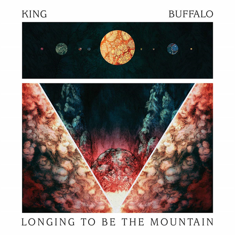 KING BUFFALO - LONGING TO BE THE MOUNTAIN (LP - 2018)