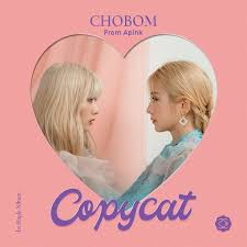 APINK CHOBOM - COPYCAT (2022)