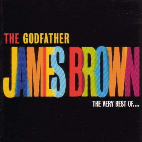 JAMES BROWN - THE GODFATHER (the very best)