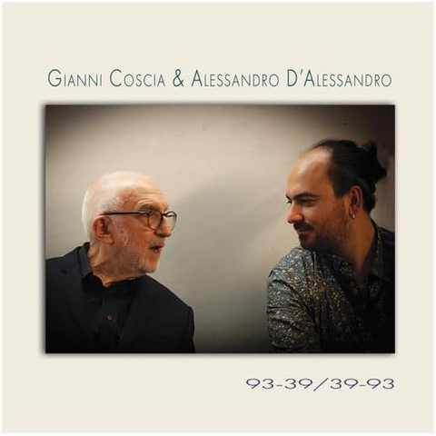 GIANNI COSCIA & ALESSANDRO D' ALESSANDRO - 93-39/39-93 (2025)