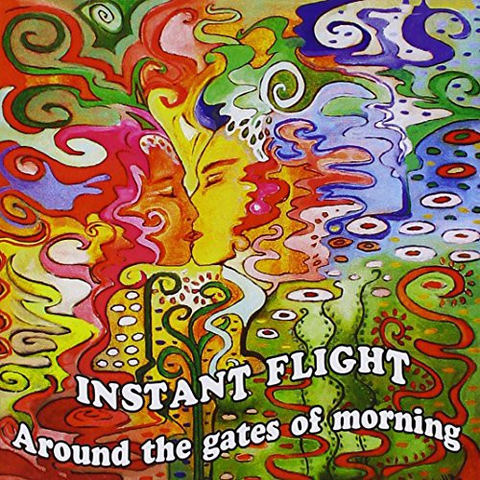 INSTANT FLIGHT - AROUND THE GATES OF MORNING (2013)