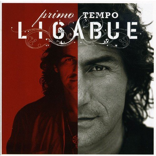 LIGABUE LUCIANO - PRIMO TEMPO (2007)
