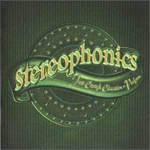 STEREOPHONICS - JUST ENOUGH EDUCATION TO PERFORM
