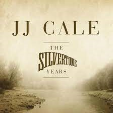 J.J. CALE - SILVERTONE YEARS (2LP – 180g – 2023)