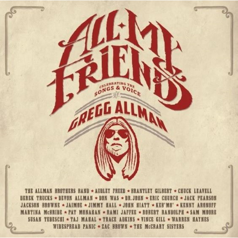 GREG ALLMAN – TRIBUTE - ALL MY FRIENDS: the songs & the voice of gregg (4LP – 2022)