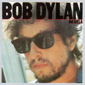 BOB DYLAN - INFIDELS (LP - 1983)