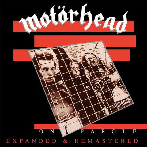 MOTORHEAD - ON PAROLE [expanded & remastered] (2LP - compilation - 1979)