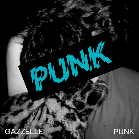 GAZZELLE - PUNK (2018 - digifile)