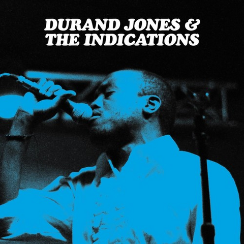 DURAND JONES & THE INDICATIONS - DURAND JONES & THE INDICATIONS (LP - 2016)