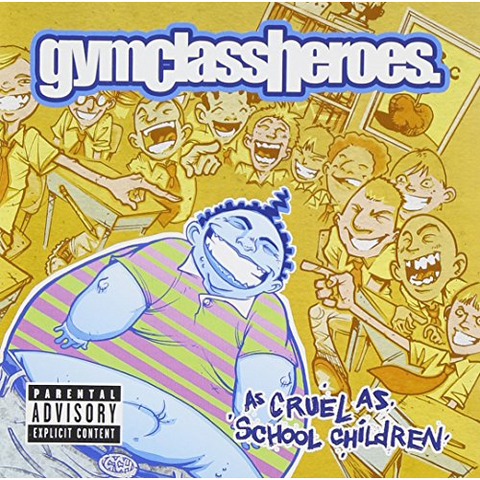 GYM CLASS HEROES - AS CRUEL AS SCHOOL CHILDREN