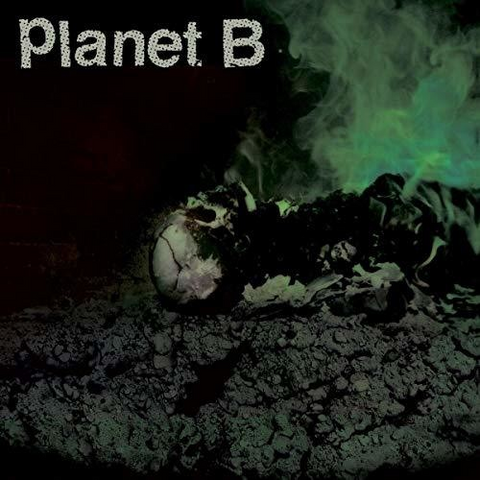 PLANET B - PLANET B (2018)