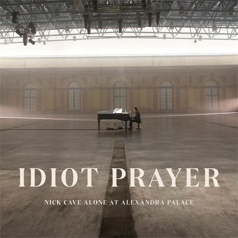 NICK CAVE - IDIOT PRAYER: NICK CAVE ALONE (2LP - 2020)