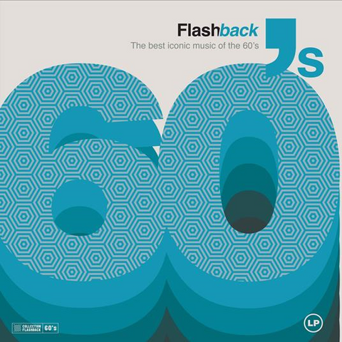 FLASHBACK - ARTISTI VARI - FLASHBACK 60'S: best iconic music of the 60's (LP - 2023)