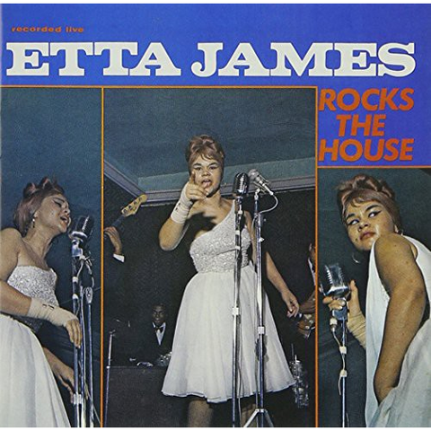 ETTA JAMES - ROCKS THE HOUSE