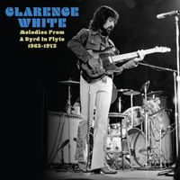 CLARENCE WHITE - LOST MASTERS 1963-1973 (LP - RSD'25)