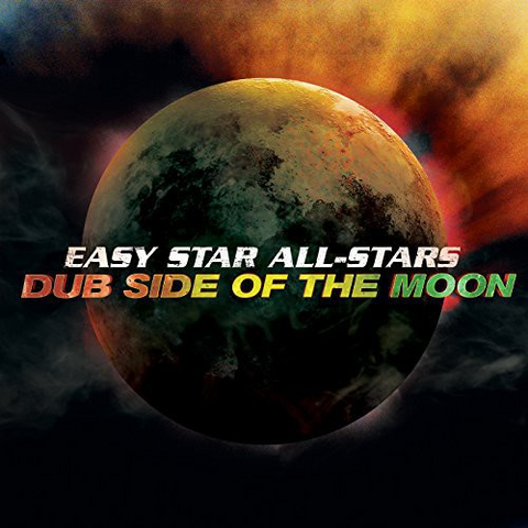 EASY STAR ALL-STARS - DUB SIDE OF THE MOON (2003 - anniversary 2014)