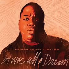 NOTORIOUS B.I.G - IT WAS ALL A DREAM: 1994-1999 (9LP - RSD'20)