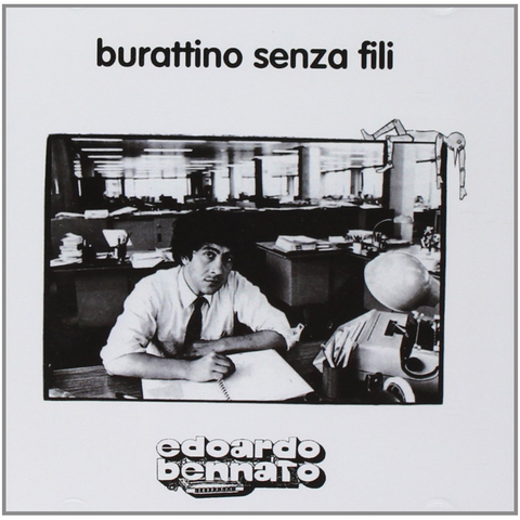 EDOARDO BENNATO - BURATTINO SENZA FILI (1977)