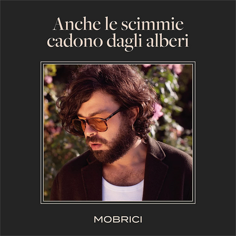 MOBRICI - ANCHE LE SCIMMIE CADONO DAGLI ALBERI (LP - rosa | autograf. - 2021)