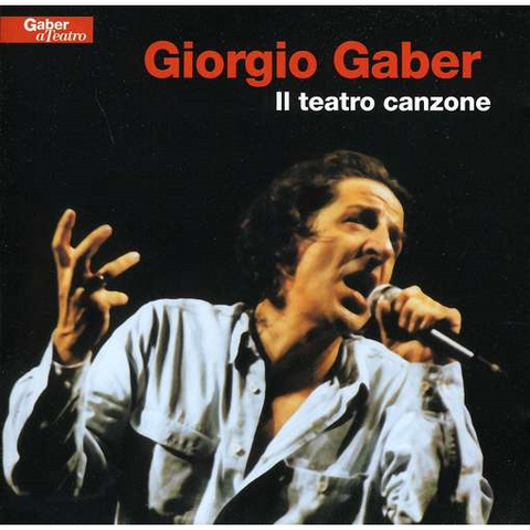 GIORGIO GABER - IL TEATRO CANZONE (1992)