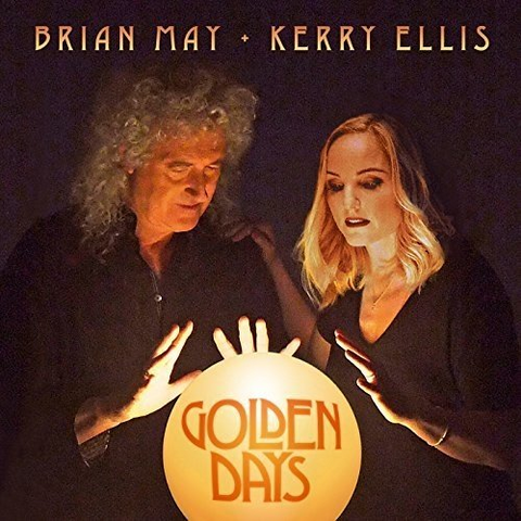 MAY BRIAN - KERRY ELLIS - GOLDEN DAYS (2017)