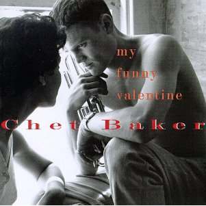BAKER CHET - MY FUNNY VALENTINE (2cd orig.+bonus)
