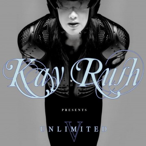 KAY RUSH - UNLIMITED - V (2008 - 2cd)