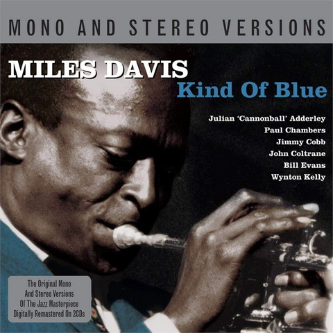 MILES DAVIS - KIND OF BLUE (1959 - 2cd mono / stereo)
