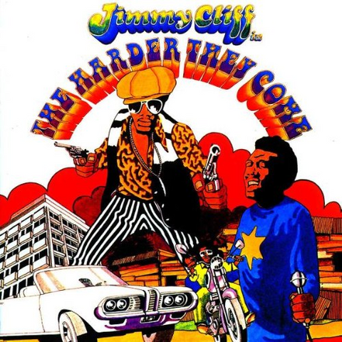 JIMMY CLIFF - HARDER THEY COME