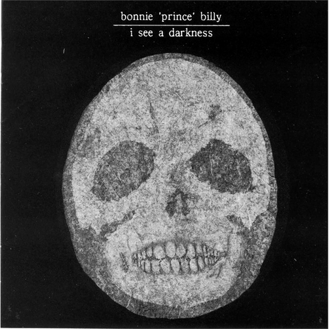 BONNIE ‘PRINCE’ BILLY - I SEE A DARKNESS (1999 - REM24 | NEW EDITION)