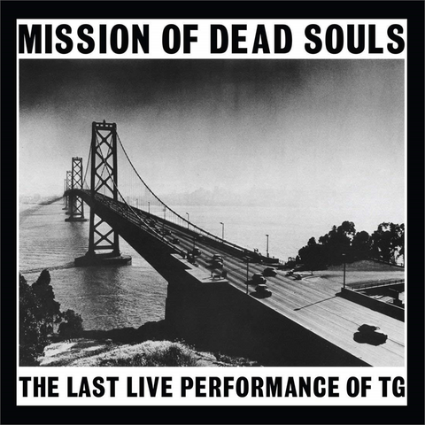 THROBBING GRISTLE - MISSION OF DEAD SOULS (LP - live - 1981)