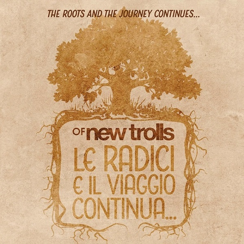 OF NEW TROLLS - LE RADICI E IL VIAGGIO CONTINUA (LP - 2022)