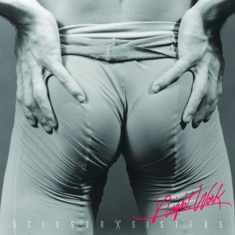 SCISSOR SISTERS - NIGHT WORK (2010)