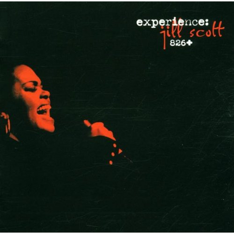 JILL SCOTT - EXPERIENCE: JILL SCOTT 826+ (2001 - LIVE)