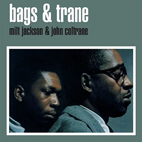 JOHN COLTRANE & MILT JACKSON - BAGS & TRANE (1961)